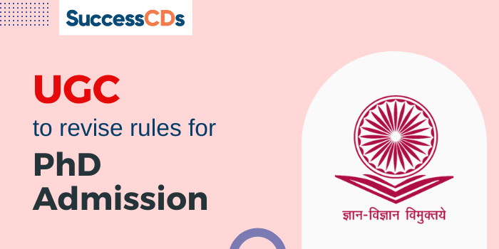 UGC PhD Admission Criteria Revised